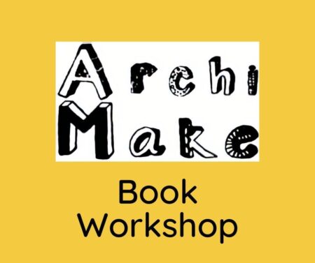 Book your Archimake Workshop